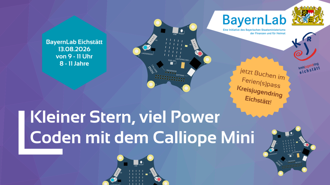 Veranstaltungsposter für Calliope Mini im Ferienpass in den Sommerferien 2026 des KJR in Kooperation mit dem BayernLab Eichstätt