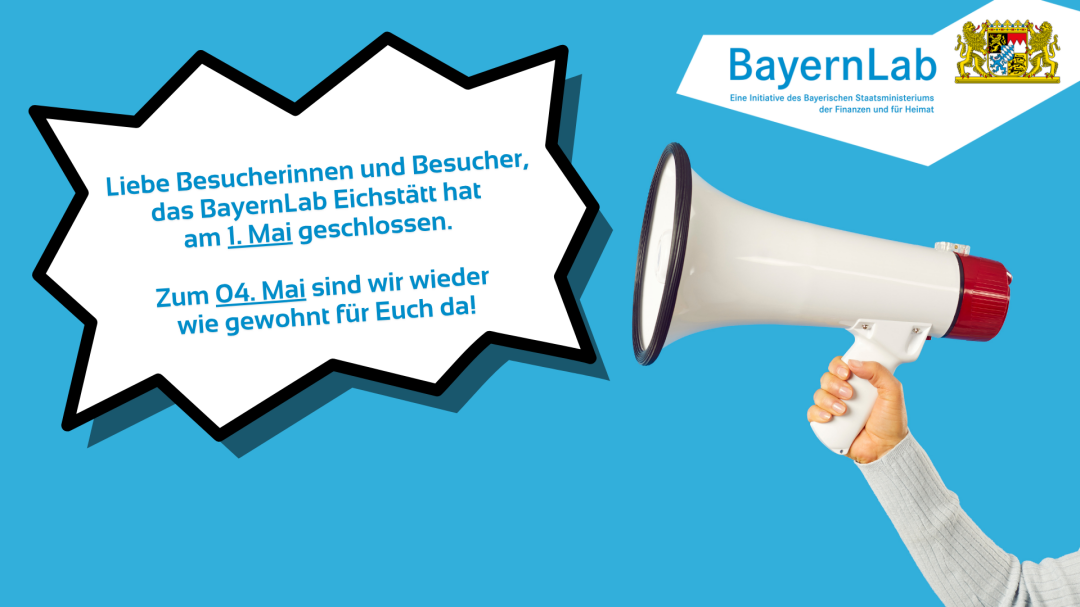 Das BayernLab Eichstätt ist am 1. Mai geschlossen.