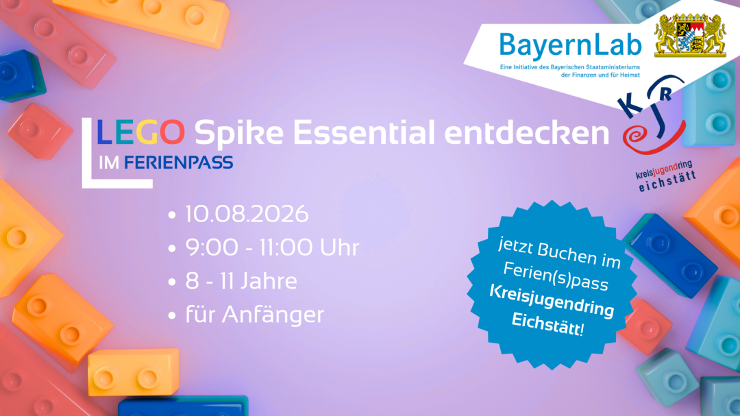 Veranstaltungsposter für LEGO Spike Essential im Ferienpass in den Sommerferien 2026 des KJR in Kooperation mit dem BayernLab Eichstätt